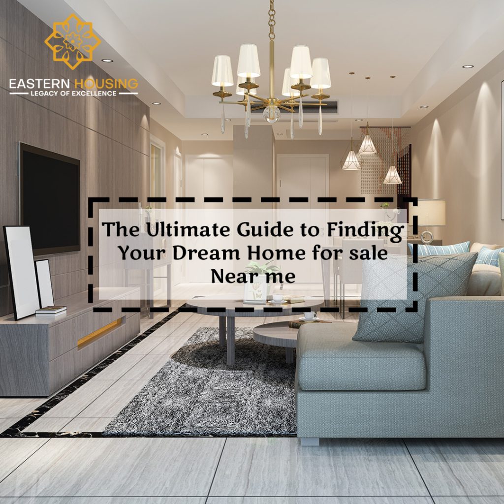 Find Your Dream Home Near Me | Eastern Housing