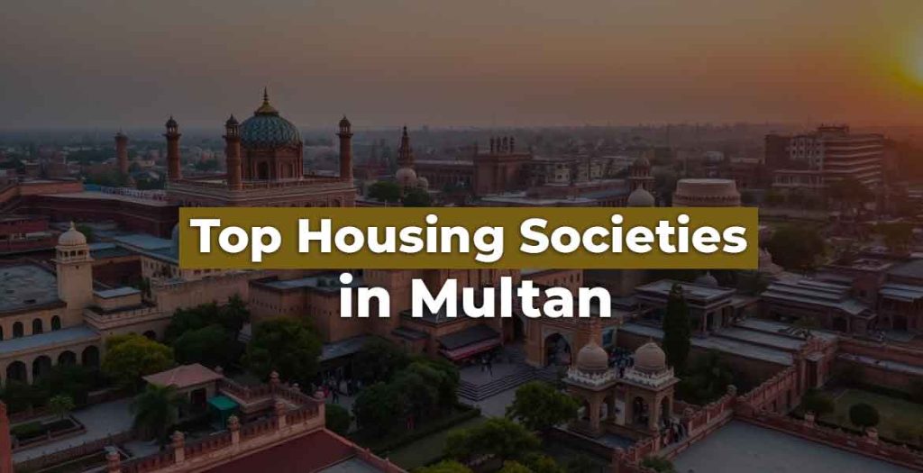 Top Housing Societies in Multan