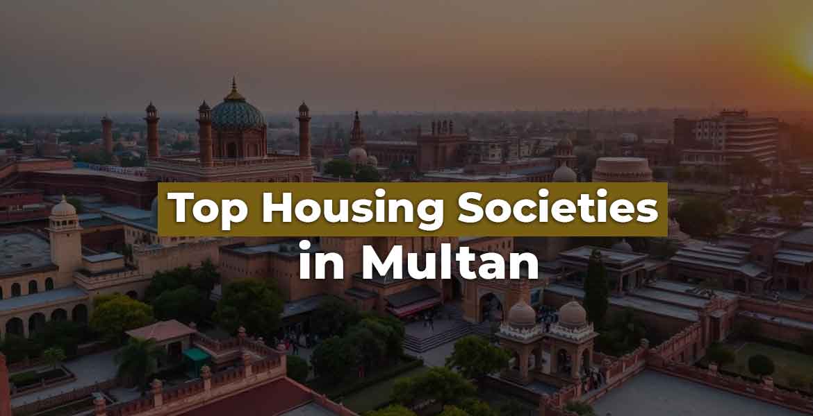 Top Housing Societies in Multan