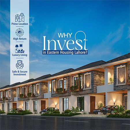Why Invest in Eastern Housing Lahore