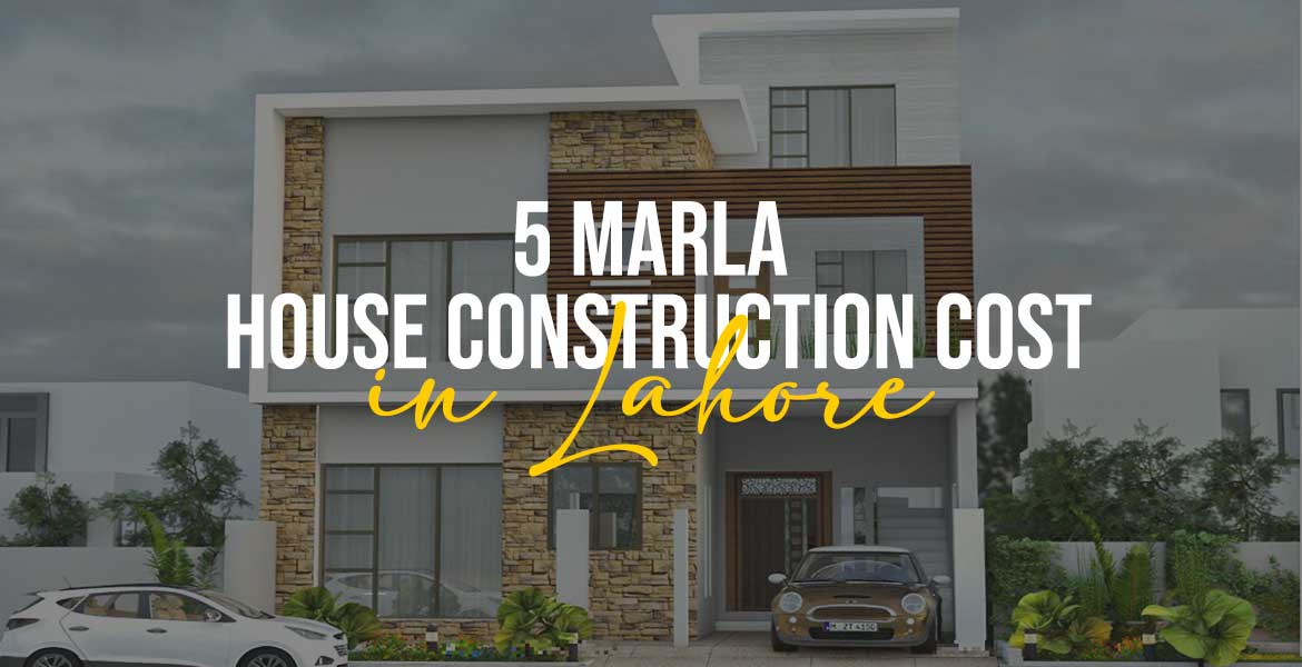 5-Marla House Construction Cost in Lahore