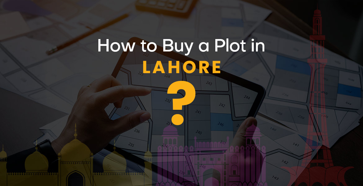 How to Buy a Plot in Lahore?