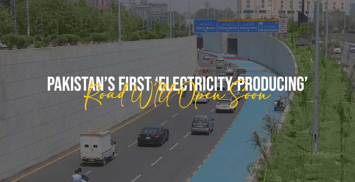 Pakistan’s First Electricity-Producing Road Will Open Soon