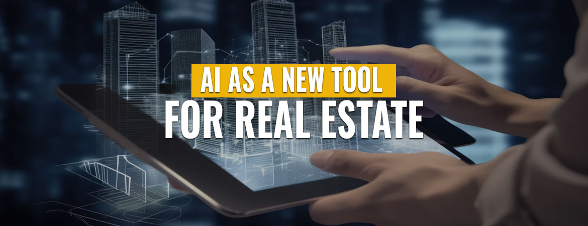 AI as a New Real Estate Tool