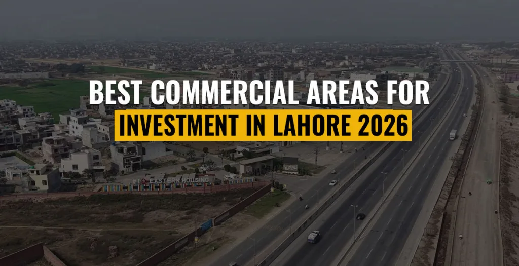 Best-Commercial-Areas-for-Investment-in-Lahore-2026