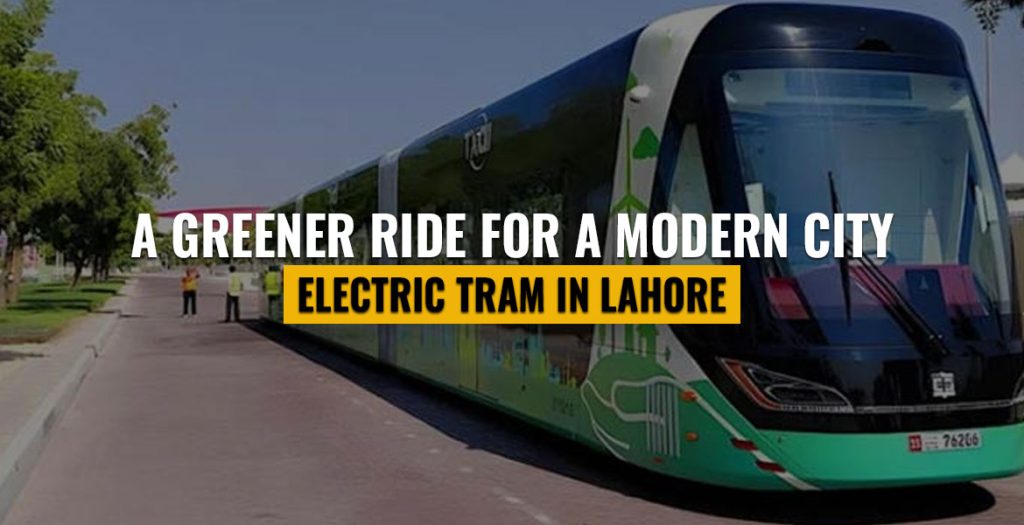 Electric-Tram-in-Lahore-A-Greener-Ride-for-a-Modern-City1