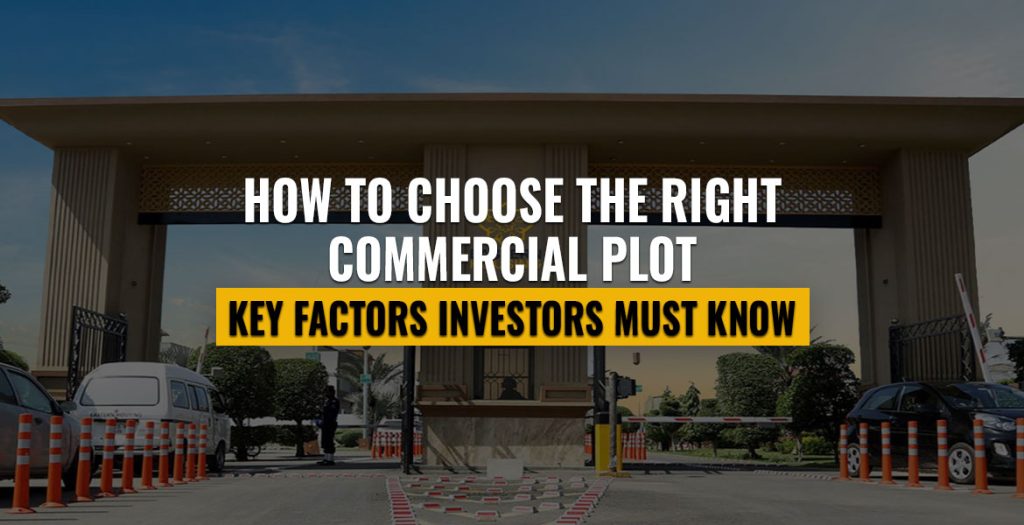 How to Choose the Right Commercial Plot Key Factors Investors Must Know