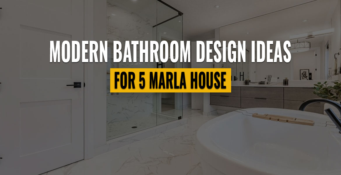 Modern Bathroom Design Ideas for 5 Marla House
