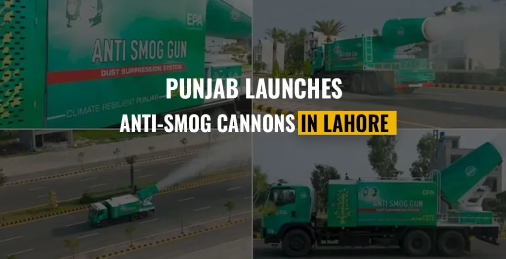 Pakistan Launches Anti-Smog Cannons in Lahore