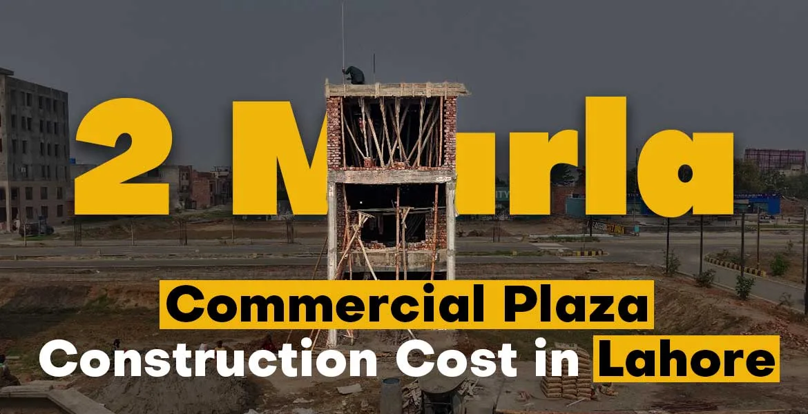 2 Marla Commercial Plaza Construction Cost in Lahore