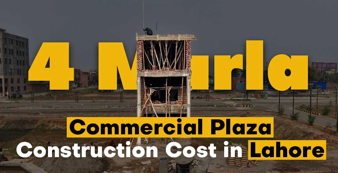 4 Marla Commercial Plaza Construction Cost in Lahore