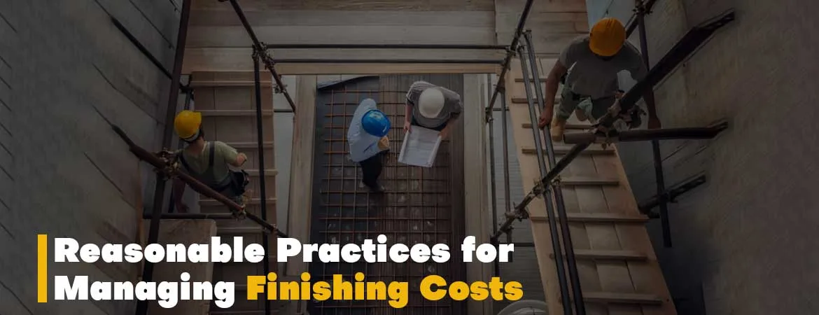 Reasonable-Practices-for-Managing-Finishing-Costs