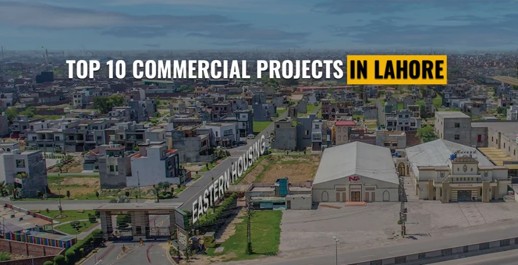 Top 10 Commercial Projects in Lahore